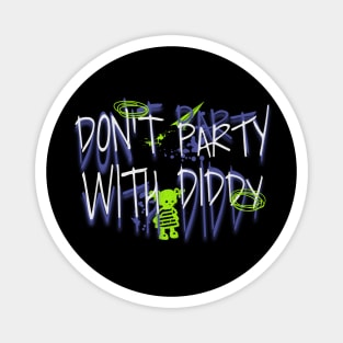 Don't Part with Diddy Tee - Hilarious Hip-Hop Inspired Magnet